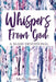 Whispers from God: A 30-Day Devotional by Mellie Boozer