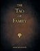 The Tao of Family by Adam Rocinante