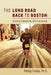 The Long Road Back to Boston: Running Marathons with Leukemia by Phillip Fields