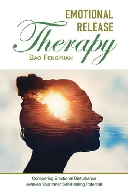Emotional Release Therapy by Bao Fengyuan