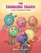 The Thinking Traps:: A Team of Troublesome Thoughts by Jessica Cortez