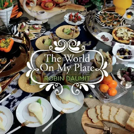 The World on My Plate by Robin Daumit