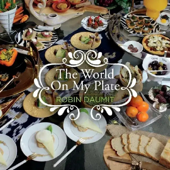 The World on My Plate by Robin Daumit