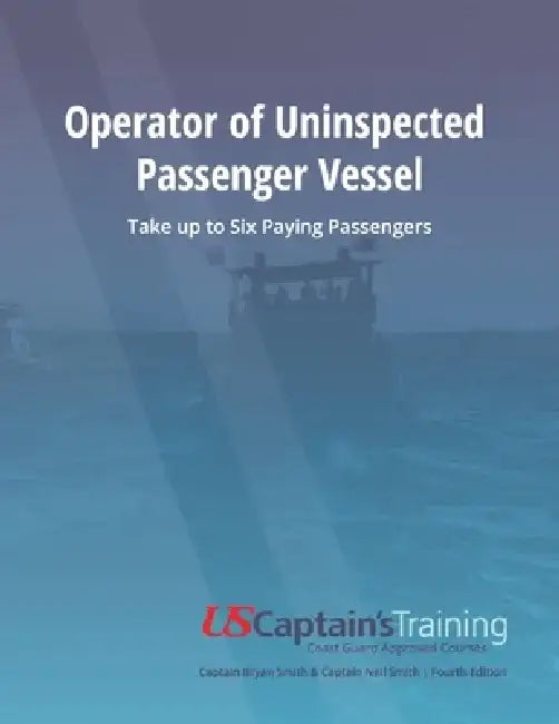 Operator of Uninspected Passenger Vessel: Take Up to Six Paying Passengers by Bryan Smith