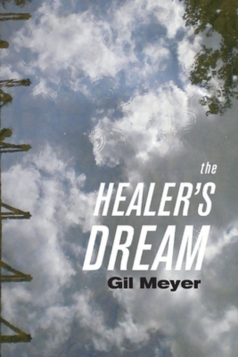 The Healer's Dream by Gil Meyer