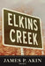 Elkins Creek by James P. Akin