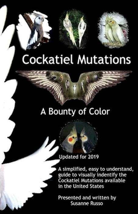 Cockatiel Mutations: A Bounty of Color by Susanne Russo