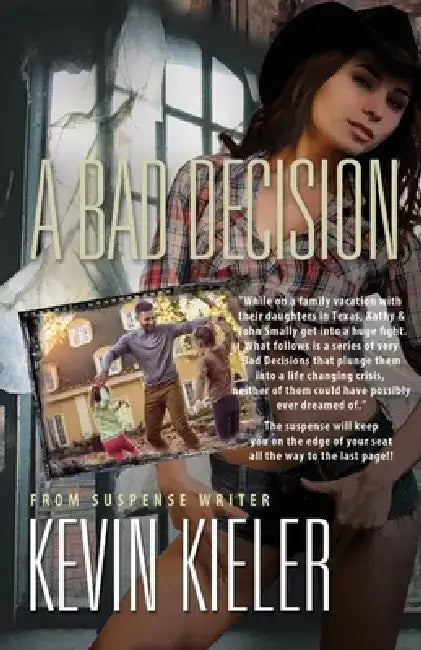 "a Bad Decision" by Kevin Kieler
