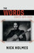 The Words: Lyrics 1970-2020 by Nick Holmes