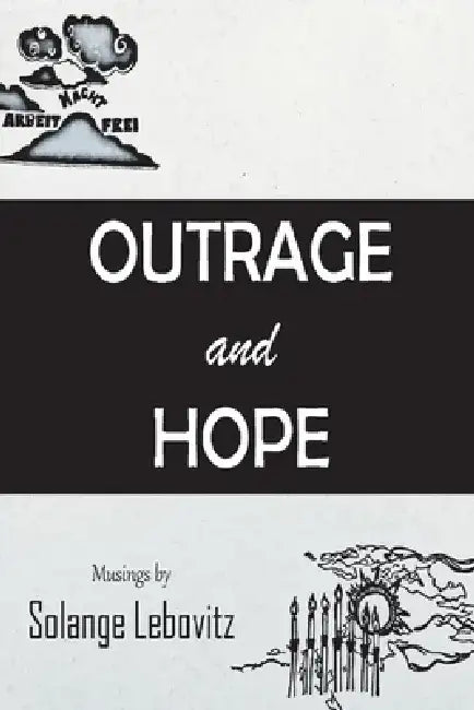 Outrage and Hope by Solange Lebovitz