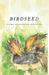 Birdseed: Poems by Rebecca Figueroa by Rebecca Figueroa