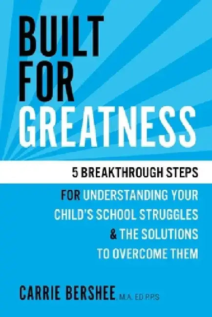 Built for Greatness by Carrie Bershee