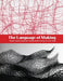 The Language of Making: Visual Voices from the Textile Study Group of New York by Kim Svoboda