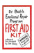 Dr. Bob's Emotional Repair Program First Aid Kit: Warning: Keep This to Yourself! by Sue Clancy
