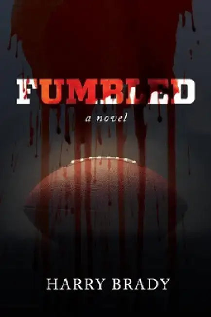 Fumbled by Harry Brady
