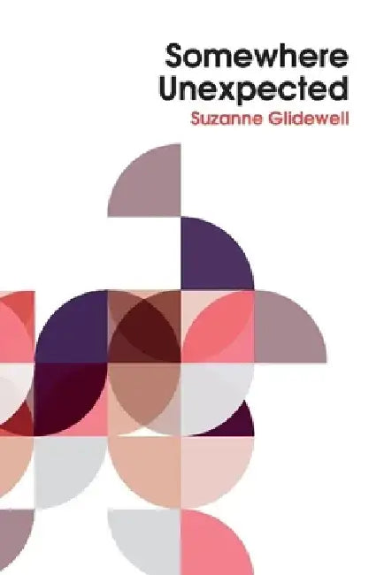 Somewhere Unexpected by Suzanne Glidewell