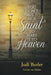 You Don't Have to Be a Saint to Make It to Heaven by Judi Butler