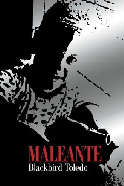 Maleante: The Book by T. Blackbird