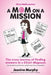 A Mom on a Mission by Jeanine Murphy