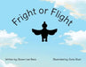 Fright or Flight by Shawn Lee Revis