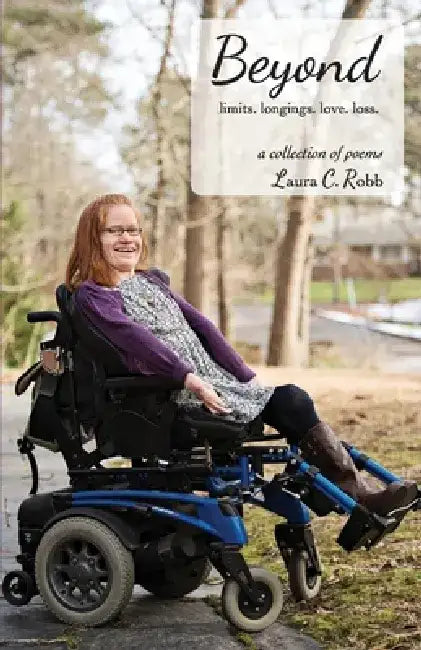 Beyond: Limits. Longings. Love. Loss. by Laura C. Robb