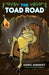 The Toad Road by Daryl Sherfey