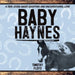 Baby Haynes by Timothy Floyd