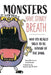Monsters Have Stinky Breath, Volume 1: Why It's Silly to Be Afraid of the Dark by Noah Powell