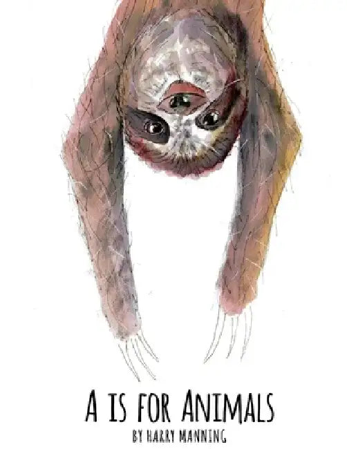 A is for Animals by Harry Manning