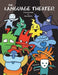 The Language Theater: A Fun, Fully-Illustrated Grammar Book by Maria Beatty