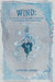 Wind, Volume 3: An Account of the Incredible Adventures of the Presleys of Fox Hollow Farm by S. Edward Parker