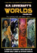 H.P. Lovecraft's Worlds - Volume One by Steven Philip Jones