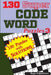 130 Super CODE WORD Puzzles by Rays Publishers