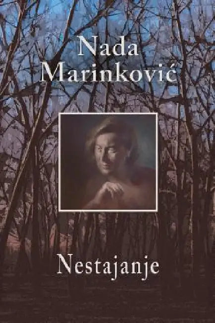 Nestajanje by Marinkovic, Nada