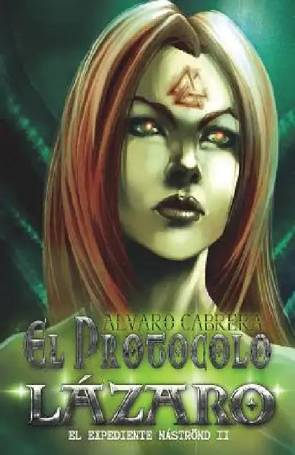 El Protocolo Lázaro by Cabrera, Alvaro