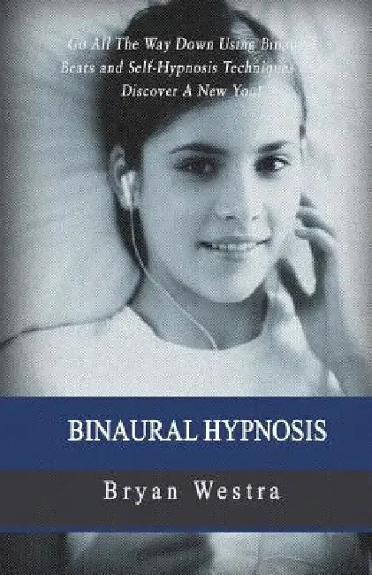 Binaural Hypnosis by Bryan Westra