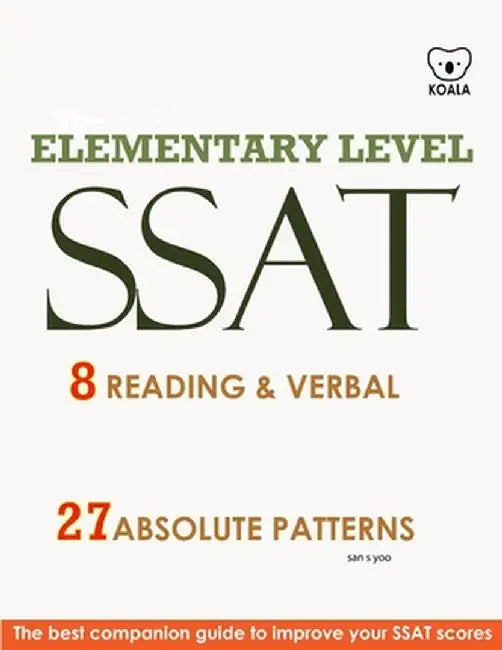SSAT 8 Reading & Verbal Elementary Level: + 20 Hidden Rules in Verbal: Author by MR San S.