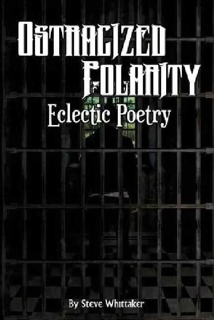 Ostracized Polarity by Steve Whittaker