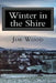 Winter in the Shire: Winter in Herefordshire by Jim Wood