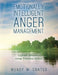 Emotionally Intelligent Anger Management: Cognitive Behavioral Group Treatment Manual by Wendy W. Coates