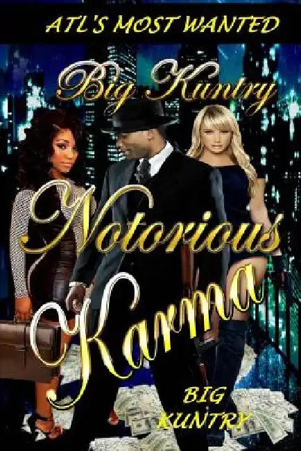 Notorious Karma by Big Kuntry