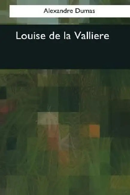Louise de la Valliere by Robert Singleton Garnett