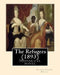 The Refugees (1893) By: Arthur Conan Doyle: Historical novel by Arthur Conan Doyle