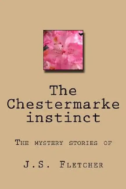 The Chestermarke instinct by G-Ph Ballin
