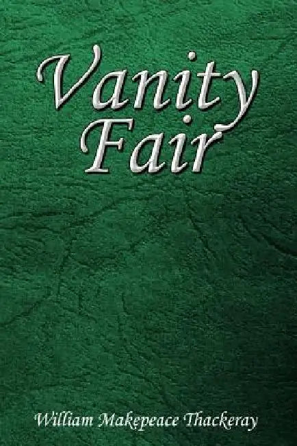 Vanity Fair by William Makepeace Thackeray