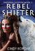 Rebel Shifter by Cindy Borgne
