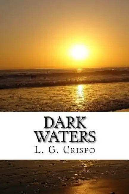 Dark Waters by L. G. Crispo