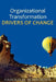 Organizational Transformation Drivers of Change by Harold M. Schroeder