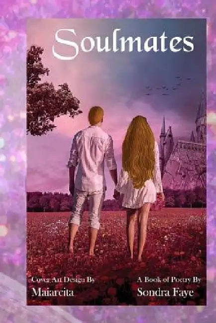 Soulmates by Sondra Faye