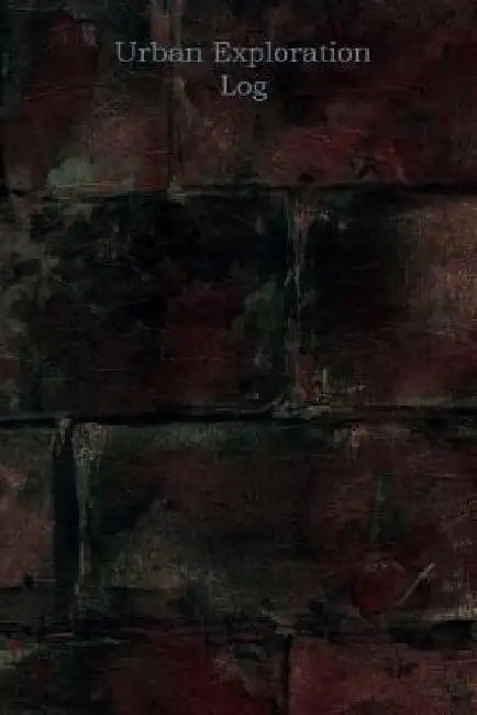 Urban Exploration Log: Brick Face by Wm Journals